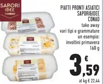 Conad SAPORI&IDEE CONAD PIATTI PRONTI ASIATICI 160 g offerta