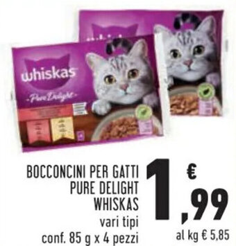Conad BOCCONCINI PER GATTI PURE DELIGHT WHISKAS conf. 85 g x 4 pezzi offerta