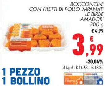 Conad BOCCONCINI CON FILETTI DI POLLO IMPANATI LE BIRBE AMADORI 300 g offerta