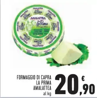 Conad Superstore FORMAGGIO DI CAPRA LA PRIMA AMALATTEA al kg offerta