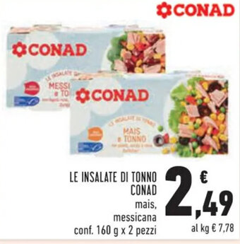 Conad Superstore LE INSALATE DI TONNO CONAD conf. 160 g x 2 pezzi offerta