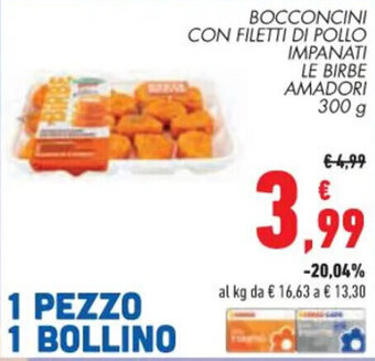 Conad Superstore BOCCONCINI CON FILETTI DI POLLO IMPANATI LE BIRBE AMADORI 300 g offerta