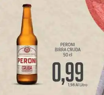 Supermercati Piccolo Peroni Birra Cruda 50cl offerta