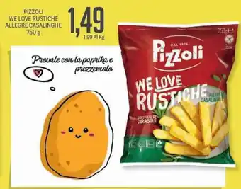 Supermercati Piccolo Pizzoli We Love Rustiche Allegre Casalinghe 750g offerta