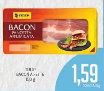 Supermercati Piccolo Tulip Bacon A Fette 150g offerta