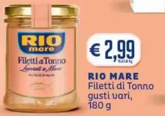 Supermercati Piccolo Rio Mare Filetti di Tonno gusti vari 180g offerta