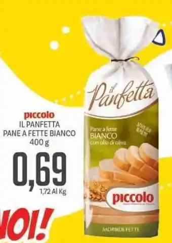 Supermercati Piccolo Piccolo Il Panfetta Pane A Fette Bianco 400g offerta