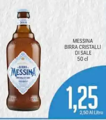 Supermercati Piccolo Messina Birra Cristalli di Sale 50cl offerta