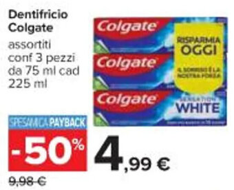 Carrefour Iper Dentifricio Colgate assortiti conf 3 pezzi da 75 ml cad 225 ml offerta