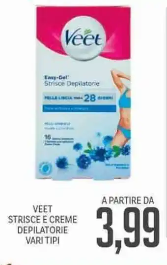 Supermercati Piccolo Veet Strisce e Creme Depilatore Vari Tipi offerta