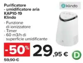 Carrefour Iper Purificatore - umidificatore aria KAP10-19 Klindo offerta