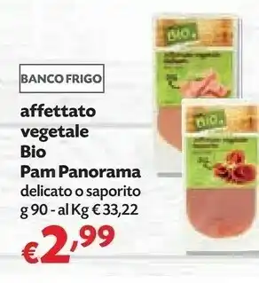 Pam Pam & Panorama Affettato Vegetale Bio offerta