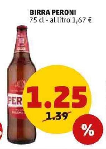 PENNY BIRRA PERONI 75 cl offerta