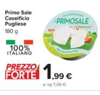 Carrefour Iper Primo Sale Caseificio Pugliese 180 g offerta