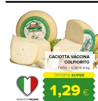 Tigre Colfiorito caciotta vaccina offerta