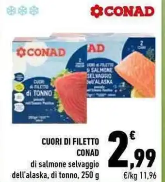 Conad City Conad Cuori di Filetto 250g offerta
