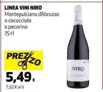 Coop LINEA VINI NIRO Montepulciano d'Abruzzo o cococciola o pecorino 75 cl offerta