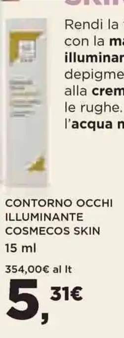 Coop CONTORNO OCCHI ILLUMINANTE COSMECOS SKIN 15 ml offerta