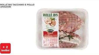 Coop ROLLÉ BIS TACCHINO E POLLO AMADORI offerta