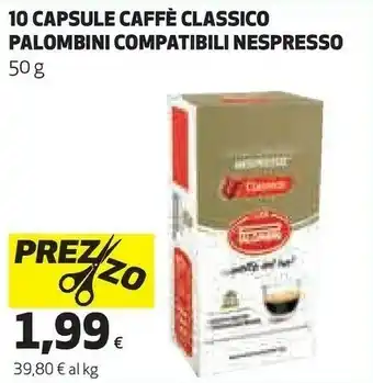 Coop Palombini 10 Capsule Caffe Classico Compatibili Nespresso 50 G offerta