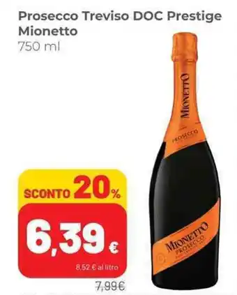Coop Prosecco Treviso DOC Prestige Mionetto 750 ml offerta