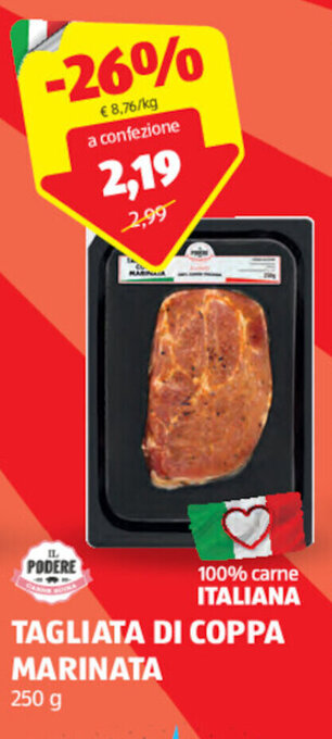 ALDI IL PODERE TAGLIATA DI COPPA MARINATA 250 g offerta