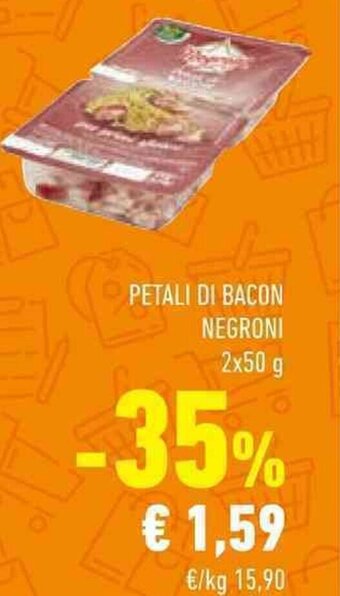 Conad PETALI DI BACON NEGRONI 2x50 g offerta