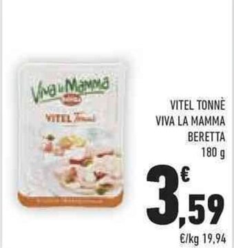 Conad VITEL TONNE VIVA LA MAMMA BERETTA 180 g offerta