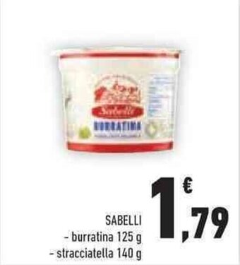 Conad SABELLI - burratina 125 g - stracciatella 140 g offerta