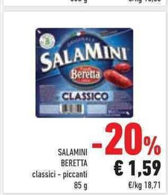 Conad SALAMINI BERETTA classici - piccanti 85 g offerta