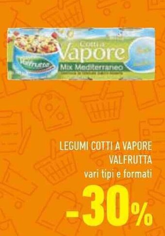 Conad LEGUMI COTTI A VAPORE VALFRUTTA vari tipi e formati offerta