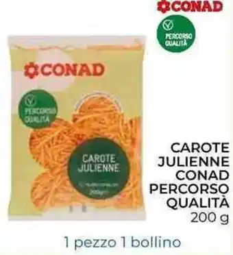 Conad City Conad Carote Julienne Percorso Qualità 200g offerta
