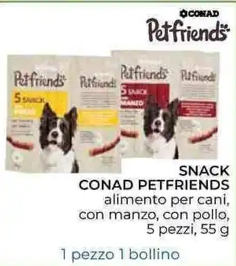 Conad City Conad Petfriends Snack 5 pezzi 55g offerta