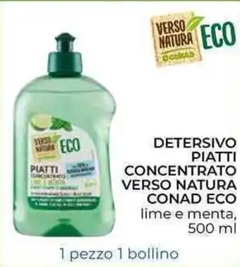 Conad City Verso Natura Conad Eco Detersivo Piatti Concentrato 500ml offerta