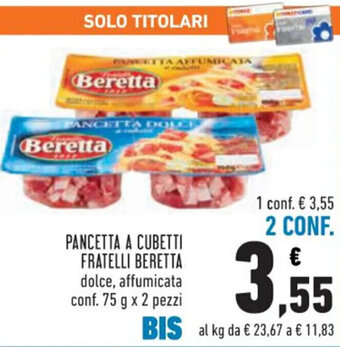 Conad PANCETTA A CUBETTI FRATELLI Beretta 75 g x 2 pezzi offerta