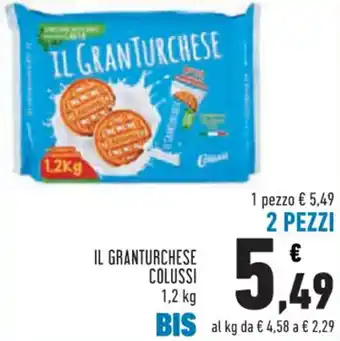 Conad IL GRANTURCHESE COLUSSI 1.2kg offerta