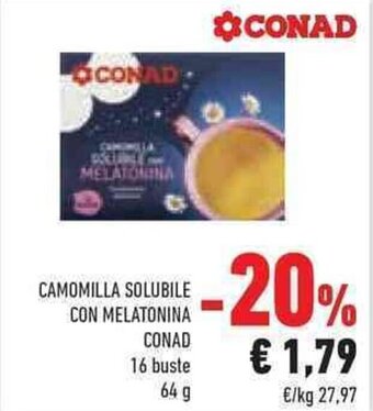 Conad CAMOMILLA SOLUBILE CON MELATONINA CONAD 16 buste 64 g offerta