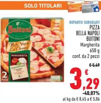Conad PIZZA BELLA NAPOLI BUITONI 650 g 2 pezzi offerta