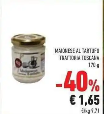 Conad MAIONESE AL TARTUFO TRATTORIA TOSCANA 170 g offerta