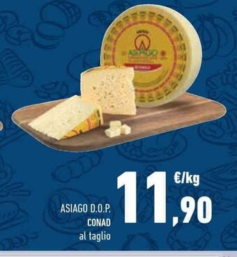 Conad ASIAGO D.O.P. CONAD al taglio offerta