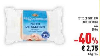 Conad PETTO DI TACCHINO AEQUILIBRIUM AIA 350 g offerta