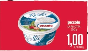 Supermercati Piccolo piccolo LA RICOTTA 250 g offerta