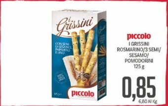 Supermercati Piccolo piccolo I GRISSINI ROSMARINO/3 SEMI/ SESAMO/ POMODORINI 125 g offerta
