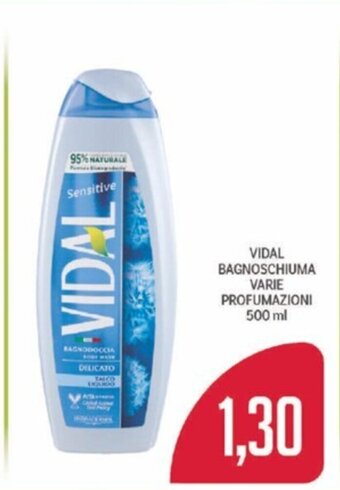 Supermercati Piccolo VIDAL BAGNOSCHIUMA VARIE PROFUMAZIONI 500 ml offerta