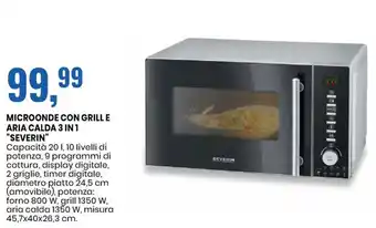 Eurospin MICROONDE CON GRILL E ARIA CALDA 3 IN 1 "SEVERIN" offerta