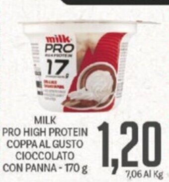 Supermercati Piccolo MILK PRO HIGH PROTEIN COPPA AL GUSTO CIOCCOLATO CON PANNA - 170 g offerta
