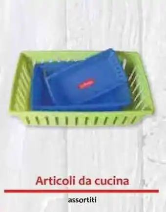 Galassia Articoli da cucina offerta
