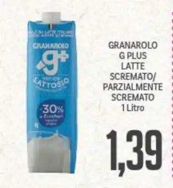 Supermercati Piccolo GRANAROLO G PLUS LATTE SCREMATO/ PARZIALMENTE SCREMATO 1 Litro offerta