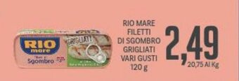 Supermercati Piccolo RIO MARE FILETTI DI SGOMBRO GRIGLIATI VARI GUSTI 120 g offerta