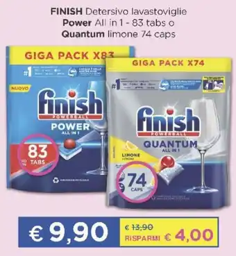 Acqua & Sapone FINISH Detersivo lavastoviglie Power All in 1 - 83 tabs o Quantum limone 74 caps offerta